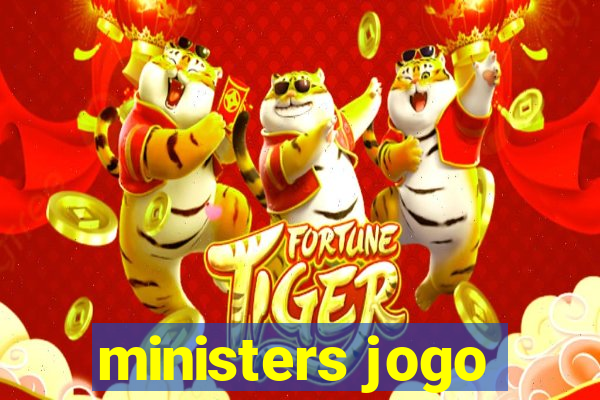 ministers jogo